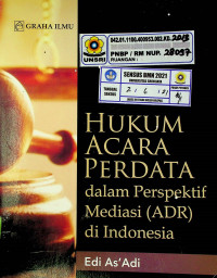 HUKUM ACARA PERDATA dalam perspektif Mediasi (ADR) di Indonesia
