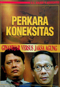 PERKARA KONEKSITAS; GINANDJAR VERSUS JAKSA AGUNG