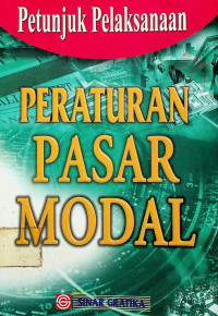 Petunjuk Pelaksanaan PERATURAN PASAR MODAL