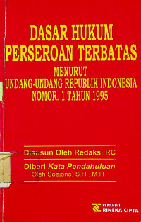 DASAR HUKUM PERSEROAN TERBATAS MENURUT UNDANG - UNDANG REPUBLIK INDONESIA NOMOR 1 TAHUN 1995