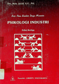 Seri Ilmu Sumber Daya Manusia ; PSIKOLOGI INDUSTRI Edisi Ketiga