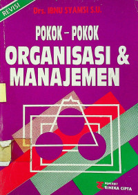 POKOK - POKOK ORGANISASI & MANAJEMEN, REVISI