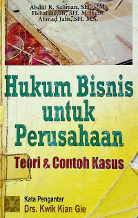 Hukum Bisnis untuk Perusahaan: Teori  & Contoh Kasus