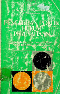 PENGERTIAN POKOK HUKUM PERUSAHAAN : Bentuk-bentuk perusahaan yang berlaku di Indonesia