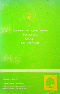 HIMPUNAN KEPUTUSAN TENTANG GRASI TAHUN 1969