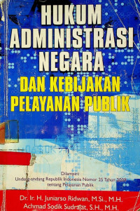 HUKUM ADMINISTRASI NEGARA DAN KEBIJAKAN PELAYANAN PUBLIK