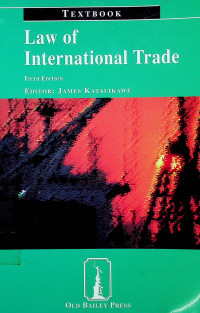Law of International Trade, FIFTH EDITION