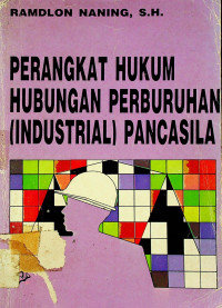 PERANGKAT HUKUM HUBUNGAN PERBURUHAN (INDUSTRIAL) PANCASILA