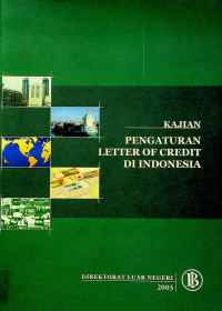 KAJIAN PENGATURAN LETTER OF CREDIT DI INDONESIA