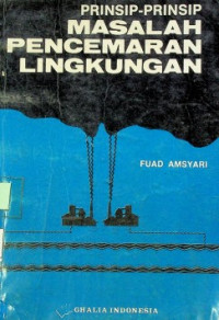 PRINSIP-PRINSIP MASALAH PENCEMARAN LINGKUNGAN