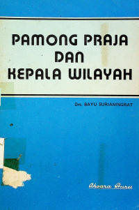 PAMONG PRAJA DAN KEPALA WILAYAH