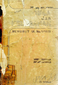 DESA dan KELURAHAN MENURUT UU No.5/1979 : penyelenggaraan pemerintahannya