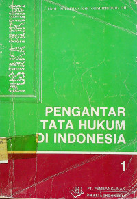 PENGANTAR TATA HUKUM DI INDONESIA 1