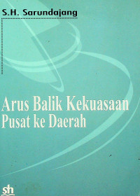 Arus Balik Kekuasaan Pusat ke Daerah