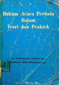 Hukum Acara Perdata Dalam Teori dan Praktek