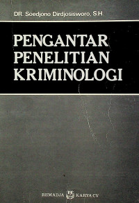 PENGANTAR PENELITIAN KRIMINOLOGI