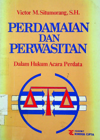 PERDAMAIAN DAN PERWASITAN Dalam Hukum Acara Perdata