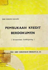 PEMBUKAAN KREDIT BERDOKUMEN ( Documentary Creditopening )