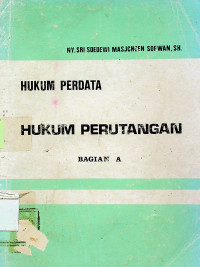 HUKUM PERDATA HUKUM PERUTANGAN, BAGIAN A