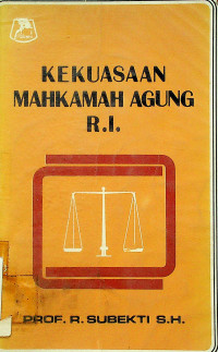 KEKUASAAN MAHKAMAH AGUNG R.I