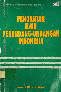 PENGANTAR ILMU PERUNDANG-UNDANGAN INDONESIA