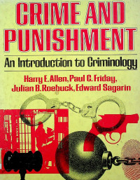 CRIME AND PUNISHMENT; An Introduction to Criminology