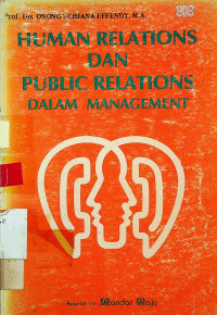 HUMAN RELATIONS DAN PUBLIC RELATIONS DALAM MANAGEMENT