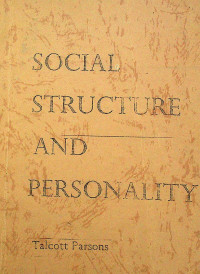 SOCIAL STRUCTURE AND PERSONALITY