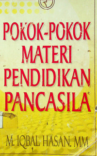 POKOK-POKOK MATERI PENDIDKAN PANCASILA