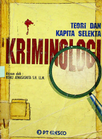 TEORI DAN KAPITA SELEKTA KRIMINOLOGI