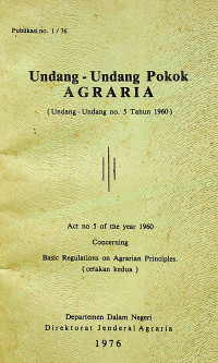 Undang-Undang Pokok AGRARIA (Undang-Undang No.5 Tahun 1960)