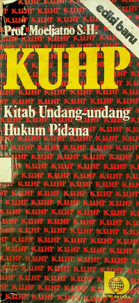 KUHP : Kitab Undang-undang Hukum Pidana, edisi baru