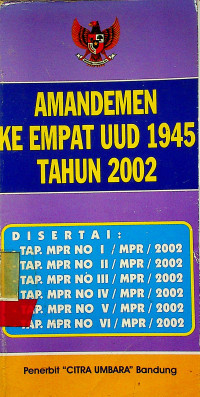 AMANDEMEN KEEMPAT UUD 1945 TAHUN 2002