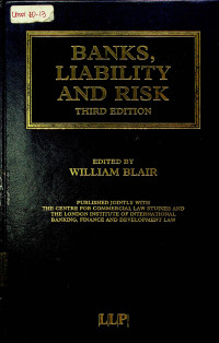 BANKS, LIABILITY AND RISK, THIRD EDITION