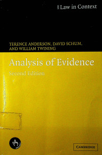 Analysis of Evidence (Law in Context) Second Edition