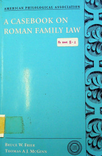 A CASEBOOK ON ROMAN FAMILY LAW