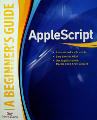 AppleScript : A BEGINNER'S GUIDE