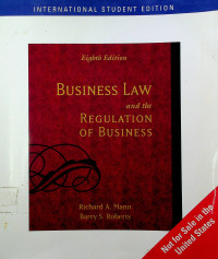 BUSINESS LAW and the REGULATION OF BUSINESS, Eighth Edition