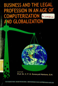BUSINESS AND THE LEGAL PROFESSION IN AN AGE OF COMPUTERIZATION AND GLOBALIZATION