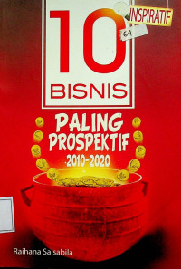 10 INSPIRATIF BISNIS PALING PROSPEKTIF 2010-2020