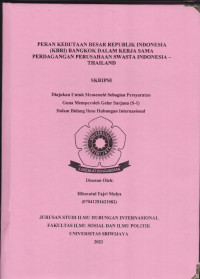 PERAN KEDUTAAN BESAR REPUBLIK INDONESIA (KBRI) BANGKOK DALAM KERJA SAMA PERDAGANGAN PERUSAHAAN SWASTA INDONESIA – THAILAND