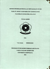 SISTEM INFORMASI PENJUALAN MINYAK KAYU PUTIH PADA PT. BUKIT ASAM KREATIF TANJUNG ENIM PALEMBANG SUMATERA SELATAN