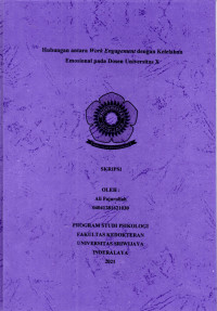 HUBUNGAN ANTARA WORK ENGAGEMENT DENGAN KELELAHAN EMOSIONAL PADA DOSEN UNIVERSITAS X