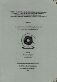 FAKTOR - FAKTOR YANG MEMPENGARUHI KEBERTERIMAAN PENERIMAAN KARTU KONTROL DENGAN PENERAPAN TECHNOLOGY ACCEPTANCE MODEL (TAM)