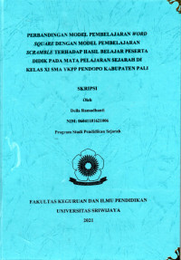 PERBANDINGAN MODEL PEMBELAJARAN WORD SQUARE DENGAN MODEL PEMBELAJARAN SCRAMBLE TERHADAP HASIL BELAJAR PESERTA DIDIK PADA MATA PELAJARAN SEJARAH DI KELAS XI SMA YKPP PENDOPO KABUPATEN PALI