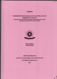 PARTISIPASI MASYARAKAT DALAM PELAYANAN KESEHATAN BALITA (Studi pada Posyandu Melati I Kelurahan Tanjung Rancing Kecamatan Kayuagung Kabupaten OKI Sumatera Selatan)