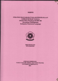 STRATEGI MASYARAKAT DALAM PENGELOLAAN LIMBAH RUMAH TANGGA (Studi di Desa Waylayap RT/RW 001 Kecamatan Gedongtataan Kabupaten Pesawaran Lampung)