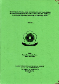 HUBUNGAN ANTARA FREE END EDENTULOUS UNILATERAL DAN VARIASI MORFOLOGI KONDILUS MANDIBULA YANG DITINJAU DARI RADIOGRAF PANORAMIK DI RSKGM SUMSEL