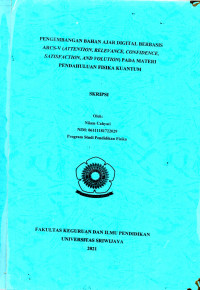 PENGEMBANGAN BAHAN AJAR DIGITAL BERBASIS ARCS-V (ATTENTION, RELEVANCE, CONFIDENCE, SATISFACTION, AND VOLUTION) PADA MATERI PENDAHULUAN FISIKA KUANTUM