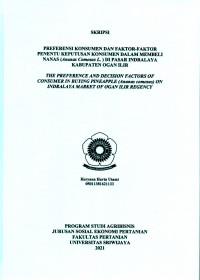 PREFERENSI KONSUMEN DAN FAKTOR-FAKTOR PENENTU KEPUTUSAN KONSUMEN DALAM MEMBELI NANAS (ANANAS COMOSUS L.) DI PASAR INDRALAYA KABUPATEN OGAN ILIR